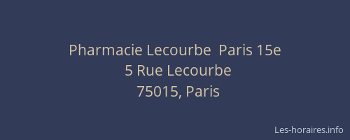 Pharmacie Lecourbe  Paris 15e