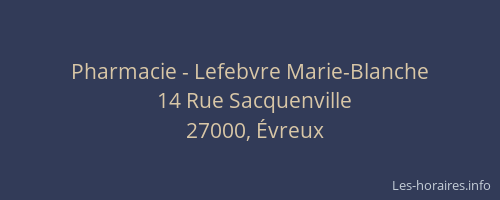 Pharmacie - Lefebvre Marie-Blanche