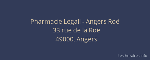 Pharmacie Legall - Angers Roë