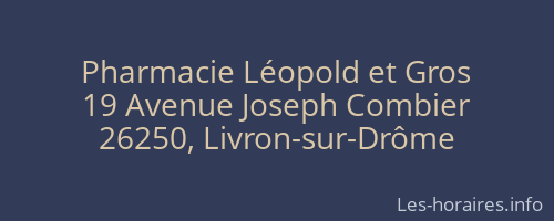 Pharmacie Léopold et Gros