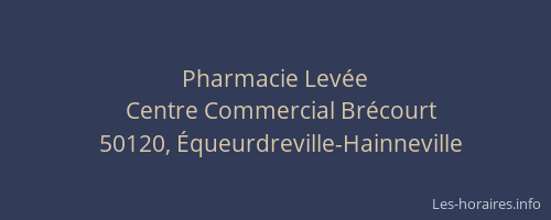 Pharmacie Levée