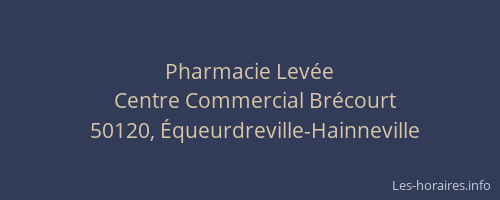 Pharmacie Lev&eacute;e