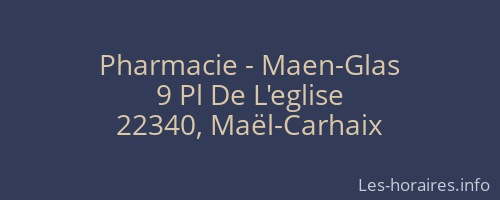 Pharmacie - Maen-Glas
