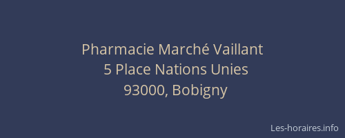Pharmacie Marché Vaillant
