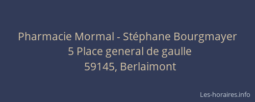 Pharmacie Mormal - Stéphane Bourgmayer