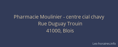 Pharmacie Moulinier - centre cial chavy