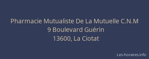 Pharmacie Mutualiste De La Mutuelle C.N.M