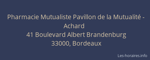 Pharmacie Mutualiste Pavillon de la Mutualité - Achard