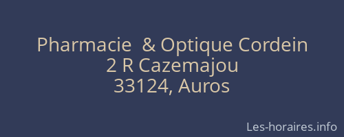 Pharmacie  & Optique Cordein