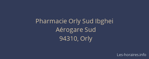 Pharmacie Orly Sud Ibghei