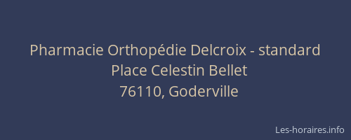 Pharmacie Orthopédie Delcroix - standard