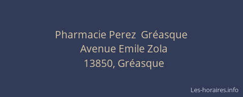 Pharmacie Perez  Gréasque