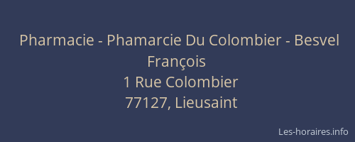 Pharmacie - Phamarcie Du Colombier - Besvel François