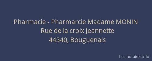 Pharmacie - Pharmarcie Madame MONIN