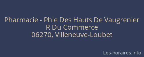 Pharmacie - Phie Des Hauts De Vaugrenier