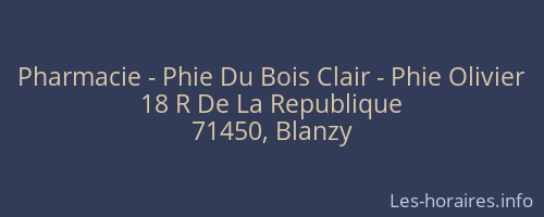 Pharmacie - Phie Du Bois Clair - Phie Olivier