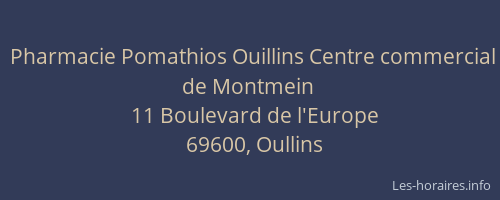 Pharmacie Pomathios Ouillins Centre commercial de Montmein