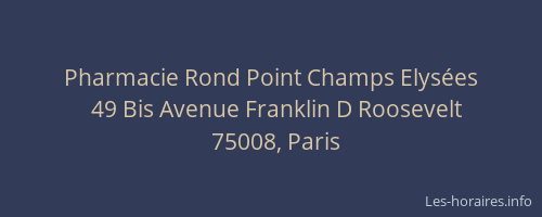 Pharmacie Rond Point Champs Elysées