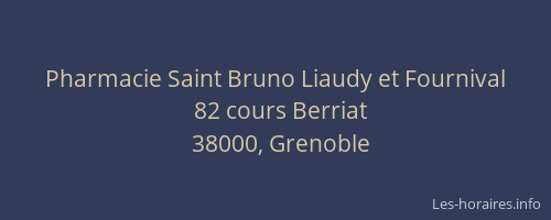 Pharmacie Saint Bruno Liaudy et Fournival