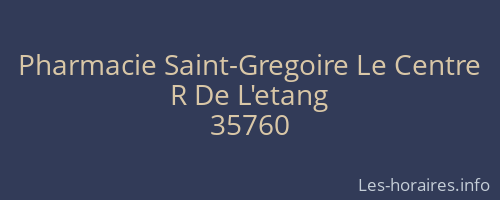 Pharmacie Saint-Gregoire Le Centre