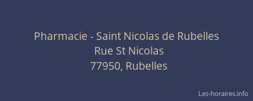 Pharmacie - Saint Nicolas de Rubelles