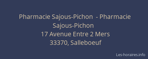 Pharmacie Sajous-Pichon  - Pharmacie Sajous-Pichon