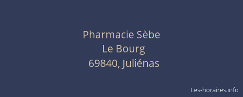 Pharmacie Sèbe