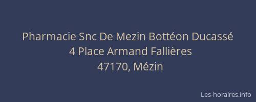 Pharmacie Snc De Mezin Bott&eacute;on Ducass&eacute;