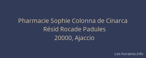 Pharmacie Sophie Colonna de Cinarca