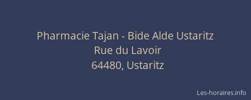 Pharmacie Tajan - Bide Alde Ustaritz