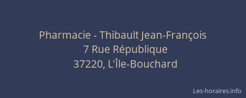 Pharmacie - Thibault Jean-Fran&ccedil;ois