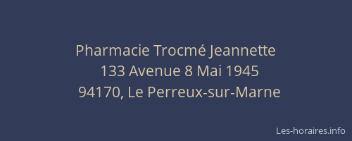 Pharmacie Trocm&eacute; Jeannette