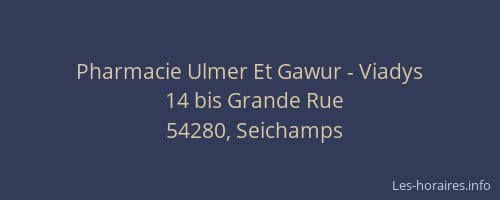 Pharmacie Ulmer Et Gawur - Viadys