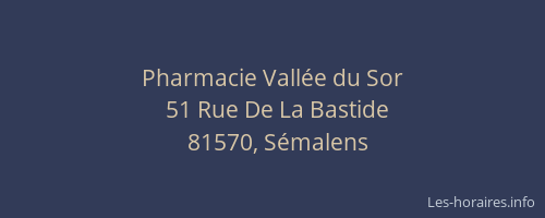 Pharmacie Vall&eacute;e du Sor