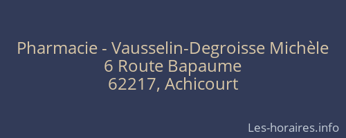 Pharmacie - Vausselin-Degroisse Michèle