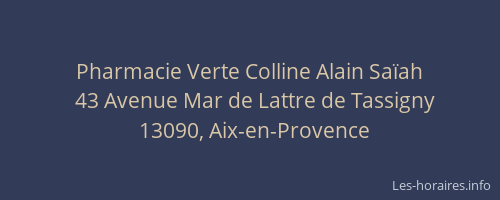 Pharmacie Verte Colline Alain Saïah