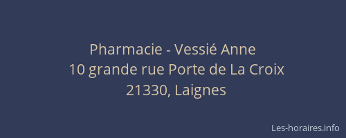 Pharmacie - Vessi&eacute; Anne