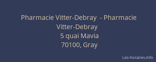 Pharmacie Vitter-Debray  - Pharmacie Vitter-Debray