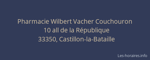 Pharmacie Wilbert Vacher Couchouron