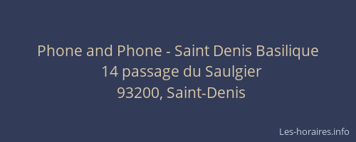 Phone and Phone - Saint Denis Basilique
