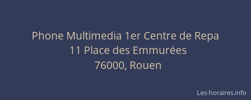Phone Multimedia 1er Centre de Repa