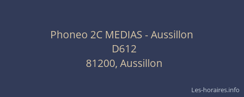 Phoneo 2C MEDIAS - Aussillon
