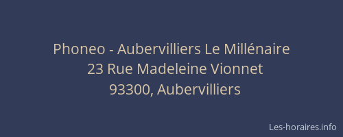 Phoneo - Aubervilliers Le Millénaire
