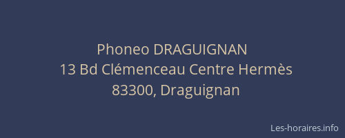 Phoneo DRAGUIGNAN