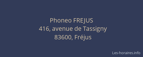 Phoneo FREJUS
