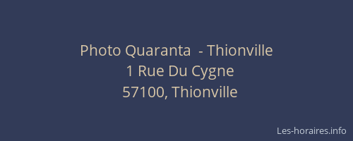 Photo Quaranta  - Thionville