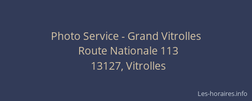 Photo Service - Grand Vitrolles