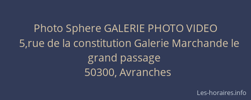 Photo Sphere GALERIE PHOTO VIDEO