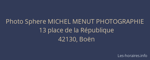 Photo Sphere MICHEL MENUT PHOTOGRAPHIE