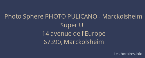 Photo Sphere PHOTO PULICANO - Marckolsheim Super U